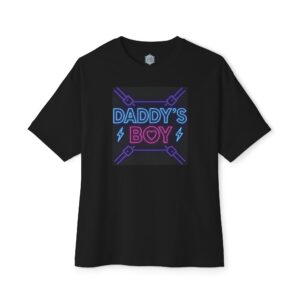 Neon Sign Daddys Boy - LGBTQ - Edgy - Oversized - Comfortable Casual Wear - T-Shirt